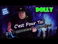 Dolly C Est Pour Toi E Bass Guitar Cover