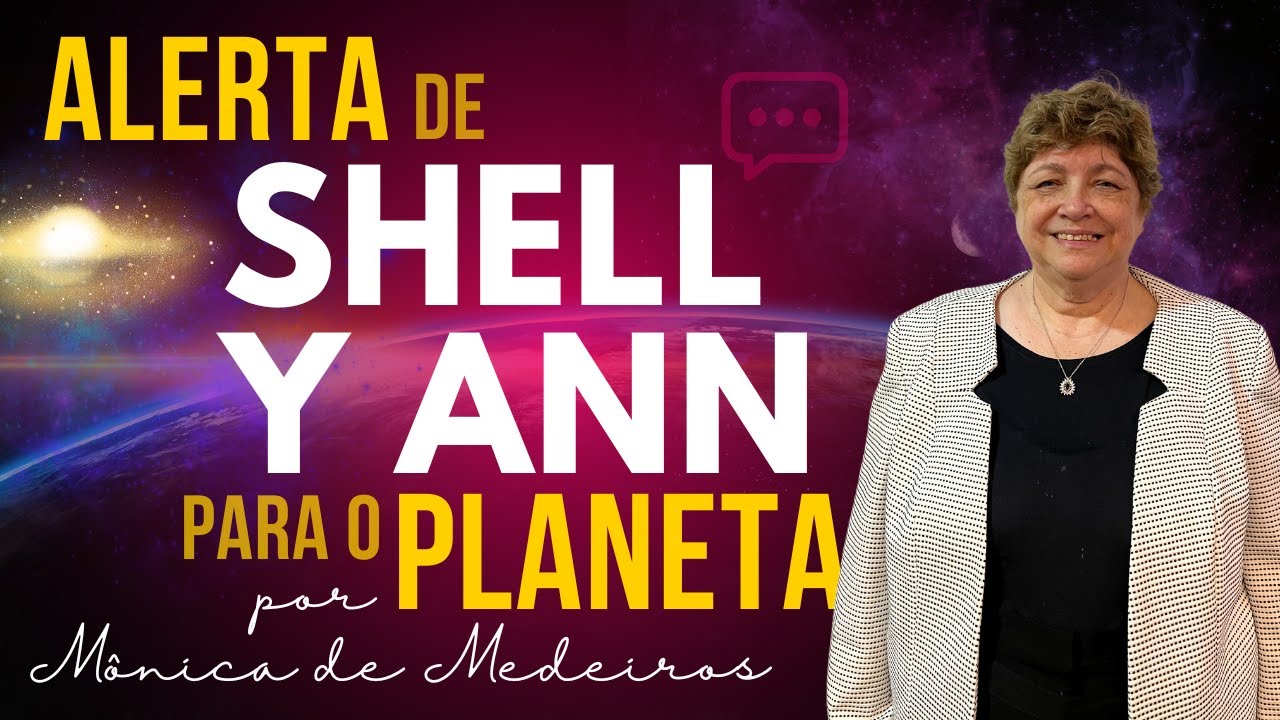 ALERTA DE SHELL Y ANN PARA O PLANETA