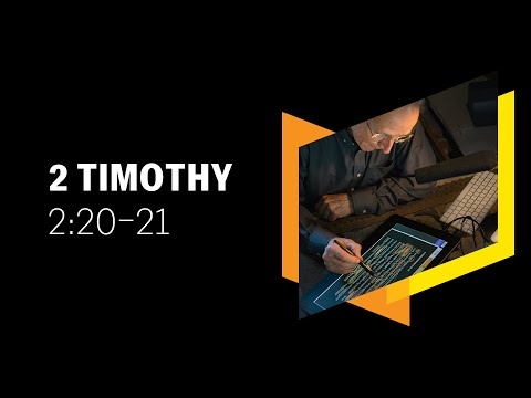 What Are Vessels for Honor and Dishonor? 2 Timothy 2:20–21