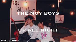 The Moy Boys - Up All Night (Lyrics)