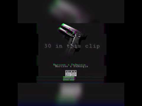 Marcree x FnBoogie - 30 in this clip