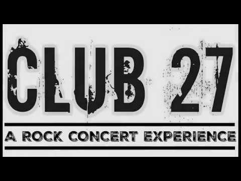 Thumbnail for Club 27: Rock Concert Experience Behind The Scenes by Janis Joplin, Concert, Jim Morrison, Jimi Hendrix, Kurt Cobain