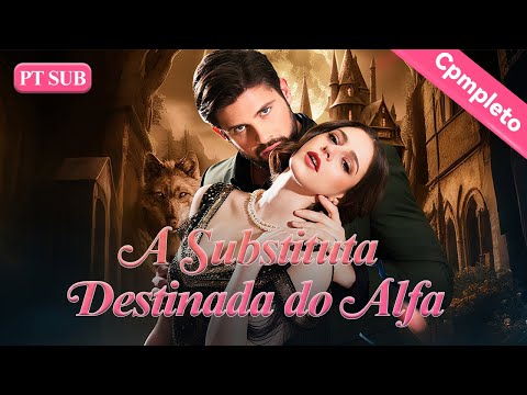 A Substituta Destinada do Alfa【PT. - Série Completa】