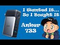 I Wanted It... So I Bought It: Anker 733
