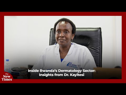 Breaking the skin barrier: Kayitesi Kayitenkore on dermatology, identity, and healing in Rwanda