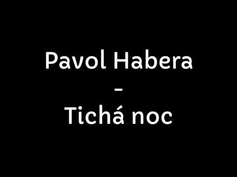 Pavol Habera - Tichá noc (Text)