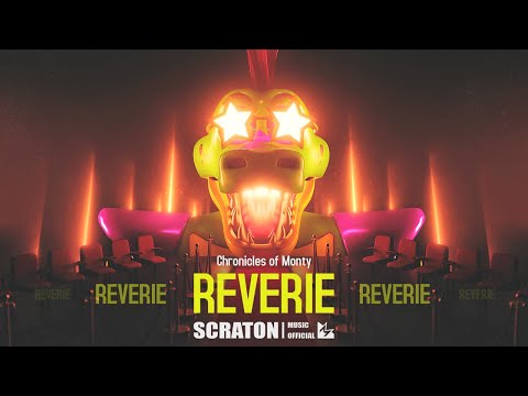 SCRATON - Chronicles of Monty (Reverie) [Official Lyric Video]