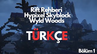 Rift Rehberi Wyld Woods Bölüm 1 | Hypixel Skyblock Türkçe