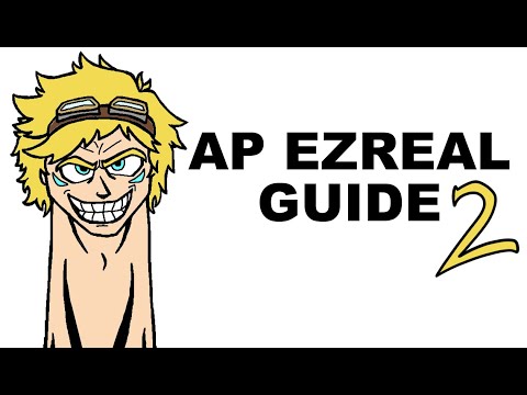 A Glorious Guide to AP Ezreal 2
