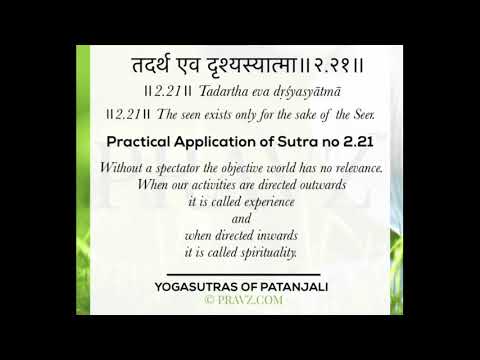 2.21 - Sage Patanjali’s Yogasutras - Practical application