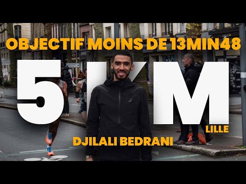 Objectif moins de 13min48 : Dans les pas de Djilali Bedrani lors du 5km de Lille !