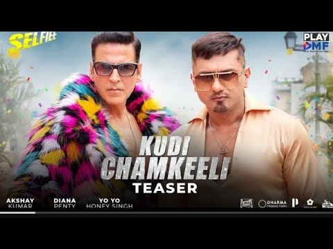 kudi chamkeeli teaser new song yo yo honny Singh and Akshay kumar new song