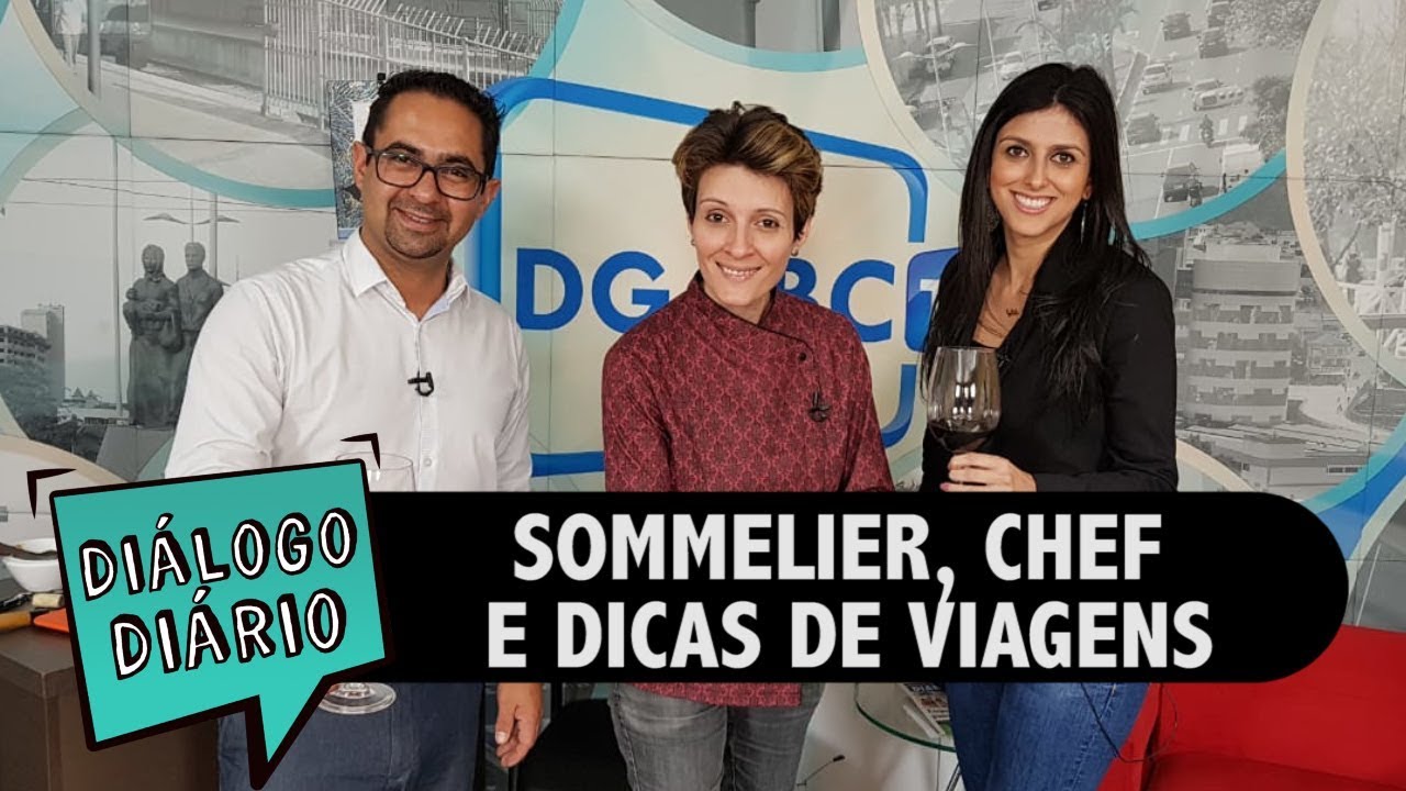 Sommelier, chef de cozinha e viagens no Diálogo Diário