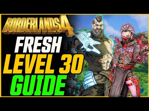 FRESH Level 30 START GUIDE! How To Get OP Fast! // Borderlands 4 Alt Leveling Guide