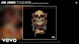 Jim Jones - Pity in the Summer (Audio) ft. Cam&#39;ron, Rain, Fred the Godson, Marc Scibilia