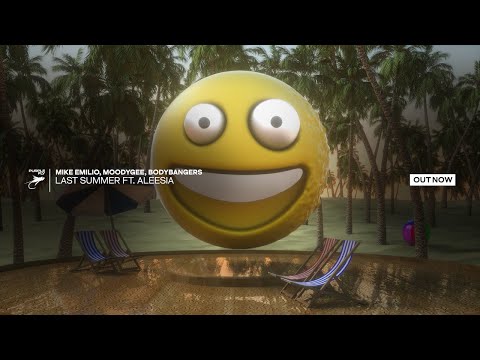 Mike Emilio, Moodygee & Bodybangers - Last Summer feat. Aleesia