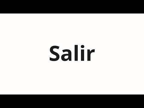 How to pronounce Salir