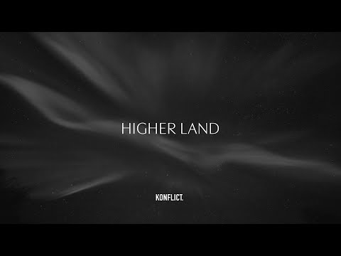 KONFLICT.LIVE - HIGHER LAND by Antares, Auric & Balzar