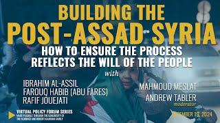 BUILDING THE POST-ASSAD SYRIA: How to Ensure the Process Reflects the Will of the People