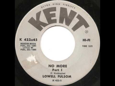 Lowell Fulsom "No More (Part 1)"
