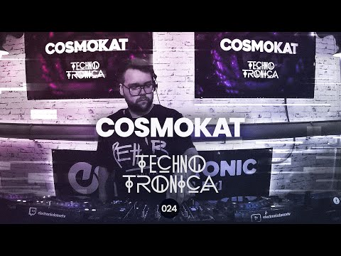 Cosmokat - Techno Tronica ep.024 | Techno, Melodic- & Progressive House