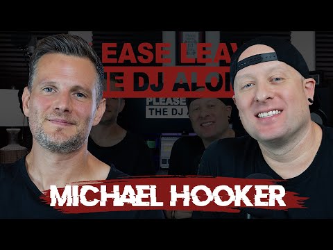 Please Leave The DJ Alone - Episode 5 (Michael Hooker)