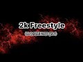 2k Freestyle Lyrics Lil Darkie