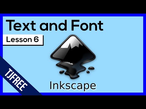 Inkscape Lesson 6 - Text and Fonts