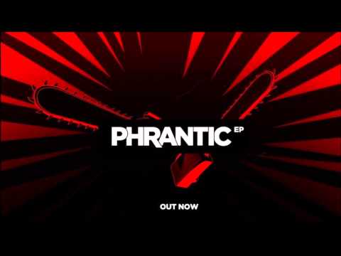 Phrantic - Unleashed (Ft Boudie) *HQ* *FULL*