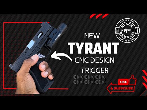 Tyrant CNC Design Trigger review