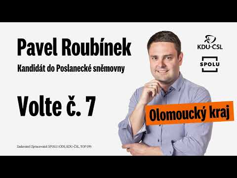 Pavel Roubínek: Silný venkov a bezpečné Česko! Volte č. 7 v Olomouckém kraji #SPOLU