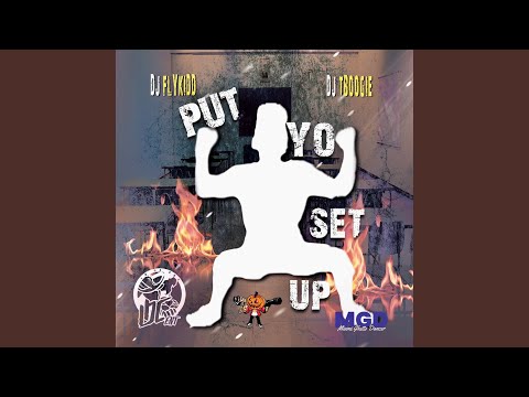 Put Yo Set up (feat. T boogie)
