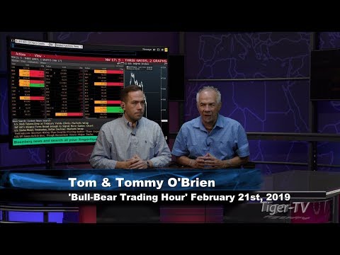 February 21st Bull-Bear Trading Hour on TFNN - 2019