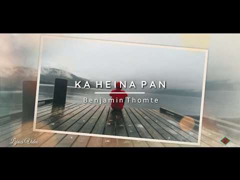 Benjamin Thomte || Ka Heina Pan (Lyrics Video)
