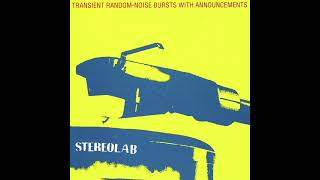 Daily Album #402 | Stereolab - Transient Random-Noise Bursts With Announcements