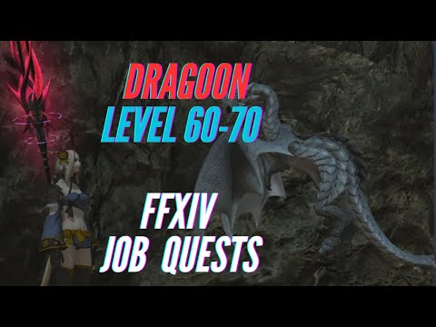 FFXIV - Dragoon Level 60-70 Job Quest