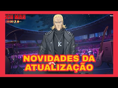 NOVIDADES DA ATUALIZAÇÃO COM KING FESTIVAL DE MÚSICA ONE PUNCH MAN ROAD TO HERO 2.0