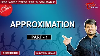 Approximation | Part-1 | Arithmetic | Vinay | Tone Academy