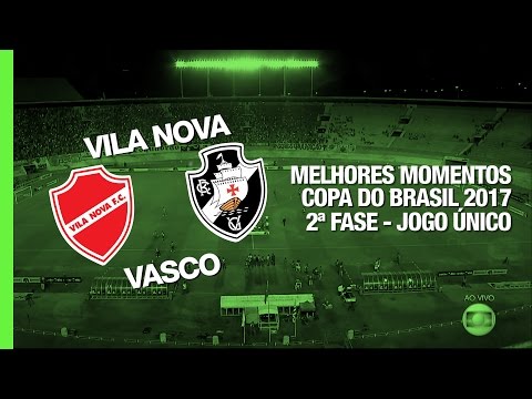 Melhores Momentos - Vila Nova 1 x 2 Vasco - Copa do Brasil - 01/03/2017