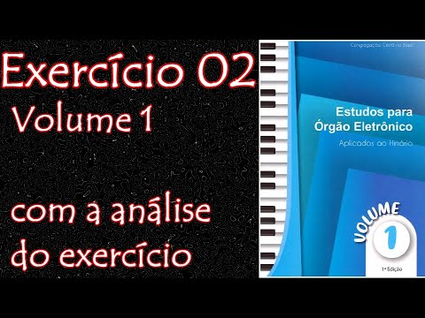 Exercício 2 - volume 1 - Novos métodos de estudo para organistas CCB - COM ANÁLISE