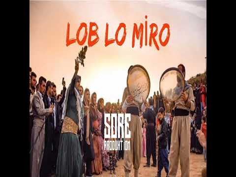 lop lo Miro Kürtçe şarkı