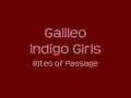 Indigo Girls- Galileo 
