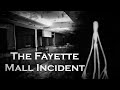The Fayette Mall Incident