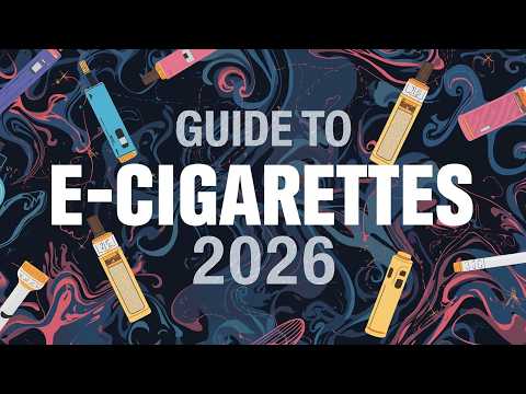 E Cigarettes: The Complete Guide to Vaping in 2026 | How Vapes Work, Health Facts & UK Laws