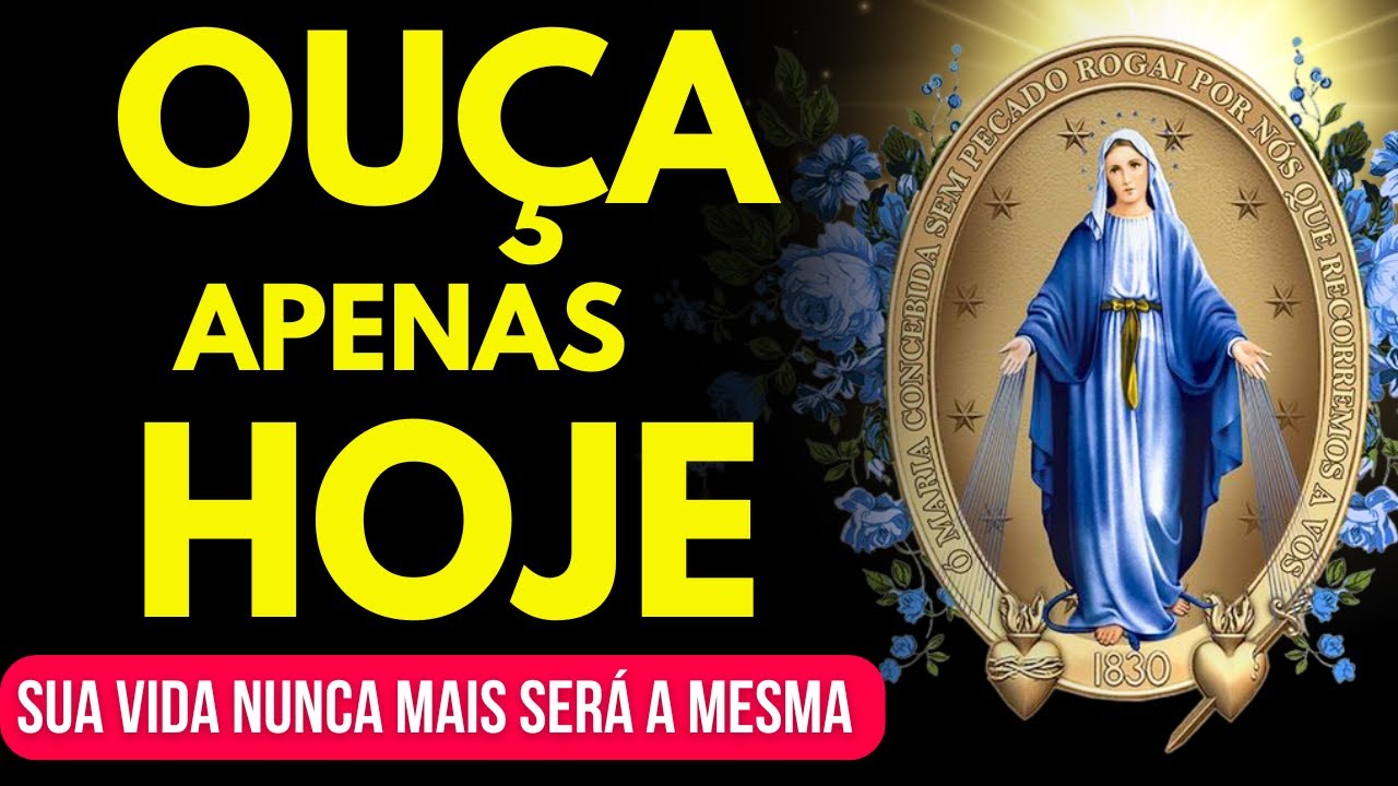 NOSSA SENHORA DAS GRAÇAS I Quem ouviu CONSEGUIU o que QUERIA. Medalha milagrosa. Oração da manhã.