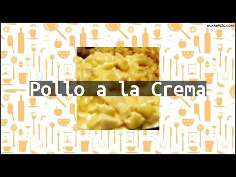 Recipe Pollo a la Crema