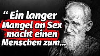 Bernard Shaw: Verbotene Zitate, die Ihr Leben verändern werden