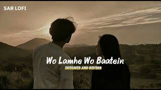 Download lagu Woh Lamhe Woh Baatein |slowed reverb |Atif Aslam |#lofi#sadsongslofi mp3