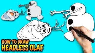 How to draw Olaf from Frozen Headless- Easy step-by-step drawing lessons for kids