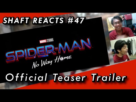 Spider-Man No Way Home Teaser Trailer Reaction | Shaft Reacts #47 (ft. Halim Mohamad)